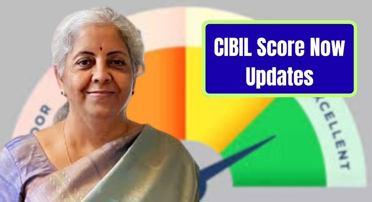 CIBIL Score Now Updates