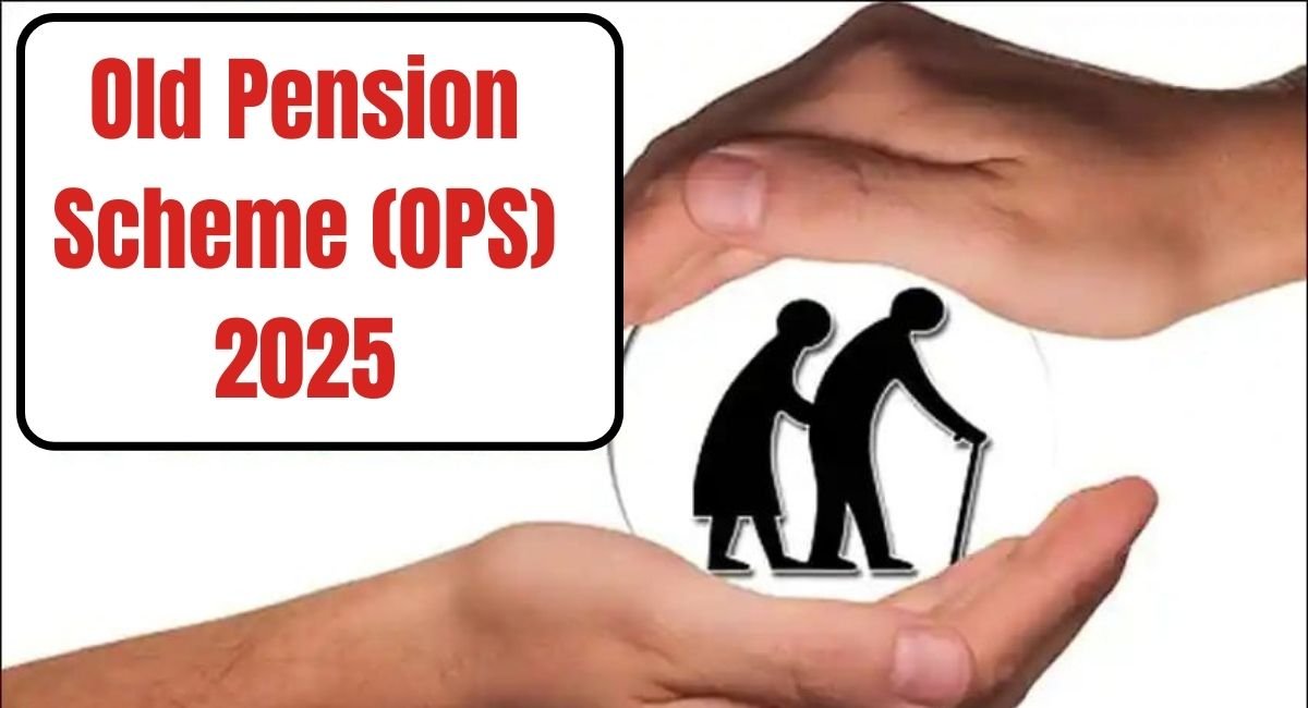 Old Pension Scheme (OPS) in 2025