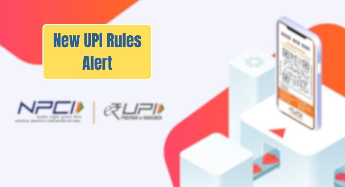 Big Changes to UPI Start August 2025: